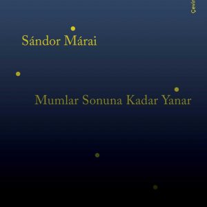 Mumlar Sonuna Kadar Yanar – MaviKutu