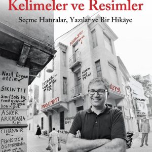 Kelimeler ve Resimler – Seçme Hatıralar, Yazılar ve Bir Hikâye: 2006 Nobel Edebiyat Ödülü – MaviKutu
